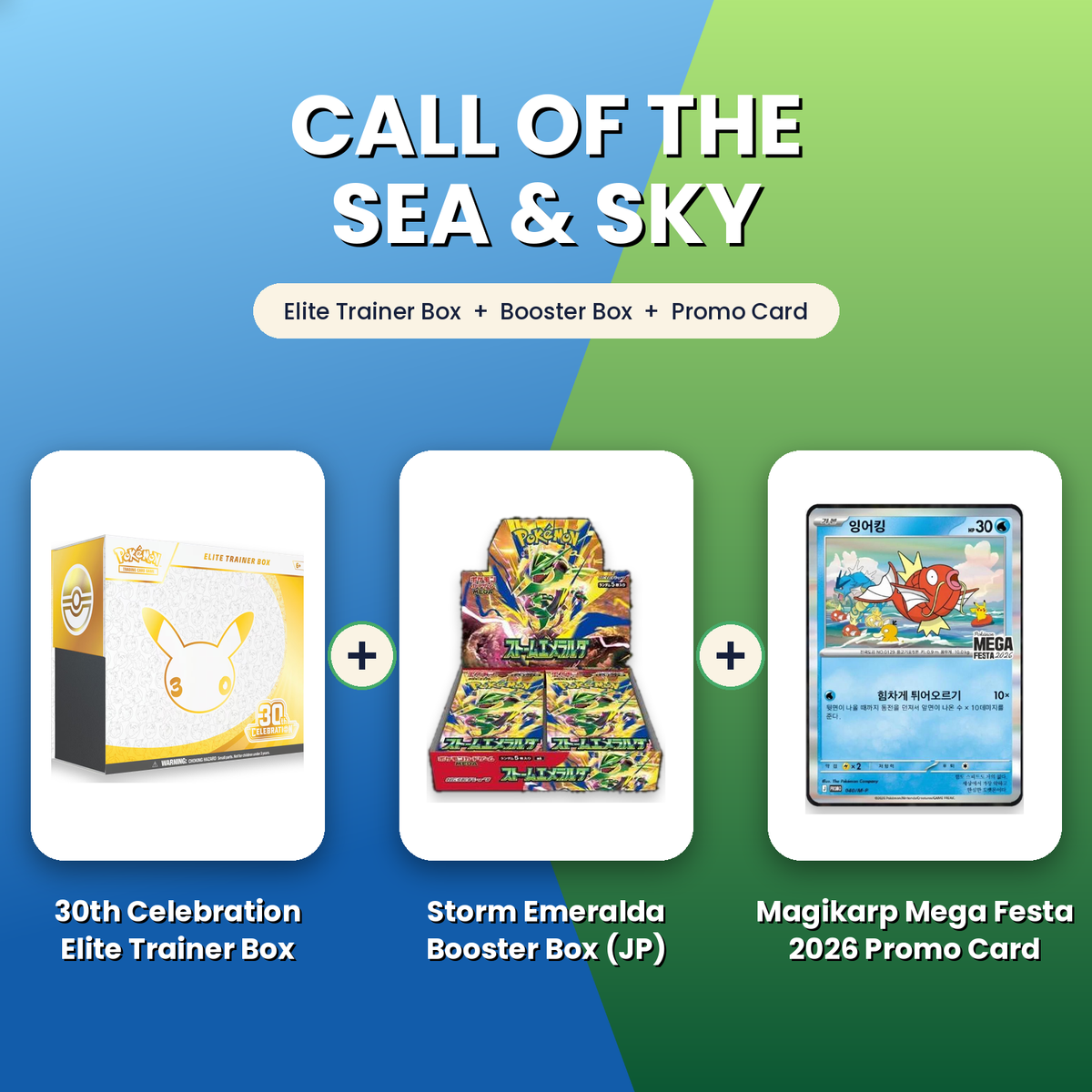 30th ETB + Storm Emeralda Booster Box + Magikarp Mega Festa Promo.